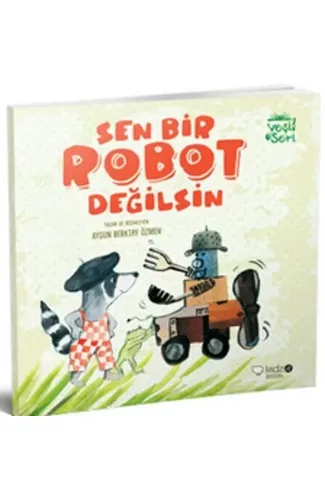 Sen Bir Robot Değilsin