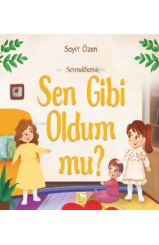 Sen Gibi Oldum Mu?