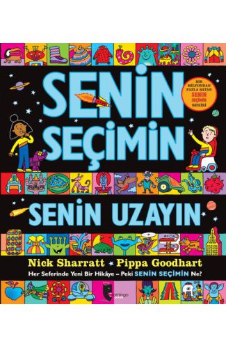 Senin Seçimin Senin Uzayın - Her Seferinde Yeni Bir Hikaye-Peki Senin Seçimin Ne?