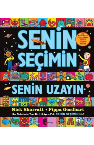 Senin Seçimin Senin Uzayın - Her Seferinde Yeni Bir Hikaye-Peki Senin Seçimin Ne?