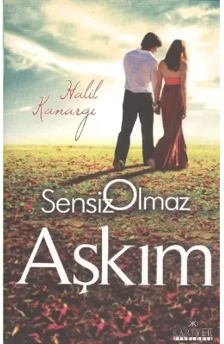 Sensiz Olmaz Aşkım