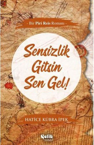 Sensizlik Gitsin Sen Gel!