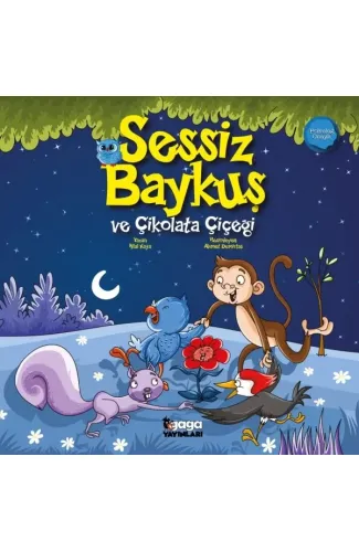 Sessiz Baykuş ve Çikolata Çiçeği