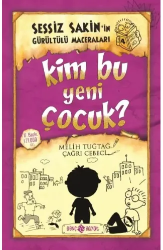 Sessiz Sakin’in Gürültülü Maceraları 4 - Kim Bu Yeni Çocuk?