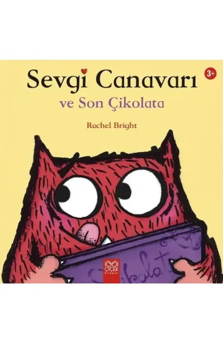 Sevgi Canavarı ve Son Çikolata