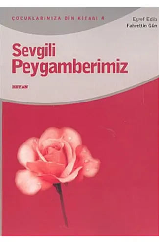 Sevgili Peygamberimiz