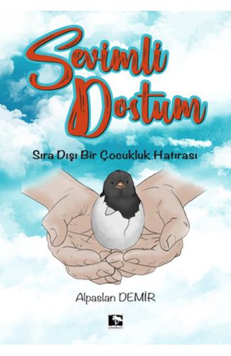 Sevimli Dostum - Sıra Dışı Bir Çocukluk Hatırası