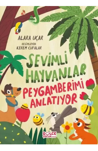 Sevimli Hayvanlar Peygamberimi Anlatıyor