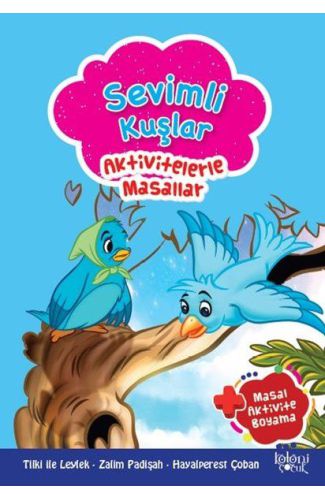 Sevimli Kuşlar - Aktivitelerle Masallar