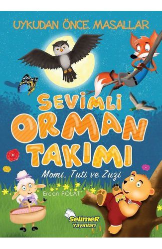 Sevimli Orman Takımı - Momi, Tuti, Zuzi