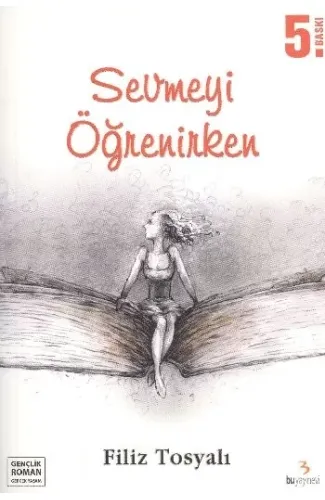 Sevmeyi Öğrenirken