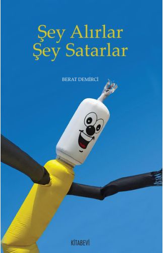 Şey Alırlar Şey Satarlar