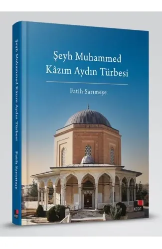 Şeyh Muhammed Kâzım Aydın Türbesi