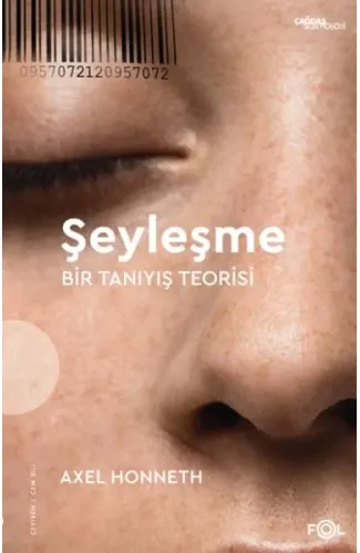 Şeyleşme –Bir Tanıyış Teorisi