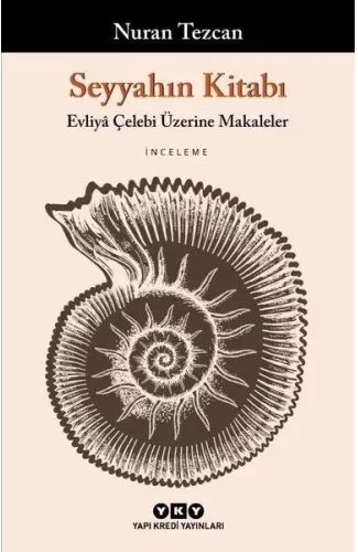 Seyyahın Kitabı - Evliyâ Çelebi Üzerine Makaleler