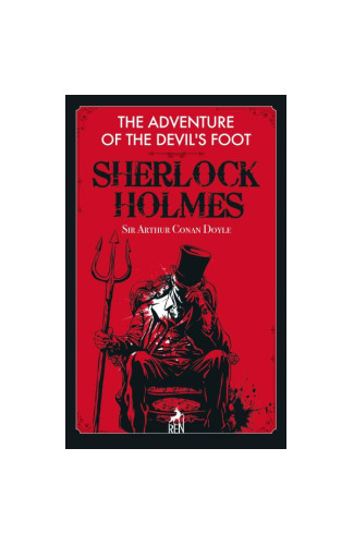 Sherlock Holmes: The Adventure Of The Devil’s Foot