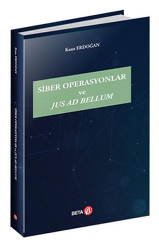 Siber Operasyonlar ve Jus Ad Bellum