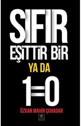 Sıfır Eşittir Bir Ya Da 1=0