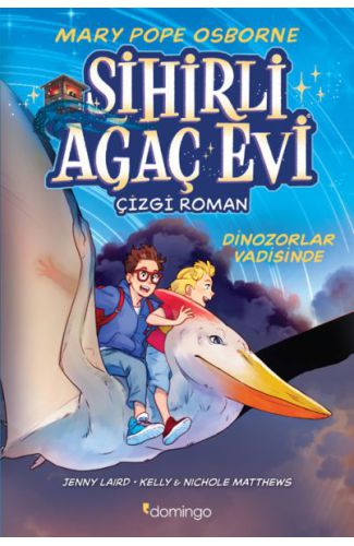 Sihirli Ağaç Evi -Çizgi Roman -1 Dinozorlar Vadisinde