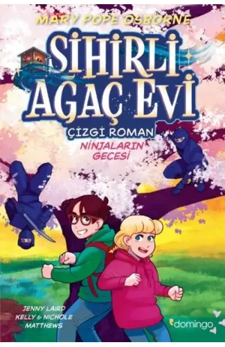 Sihirli Ağaç Evi -Çizgi Roman- 5: Ninjaların Gecesi