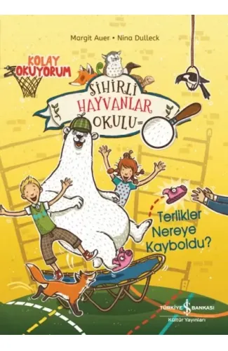 Sihirli Hayvanlar Okulu – Terlikler Nereye Kayboldu?– Kolay Okuyorum