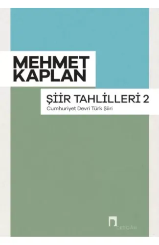 Şiir Tahlilleri-2 (Cumhuriyet Devri Türk Şiiri)