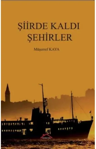 Şiirde Kaldı Şehirler