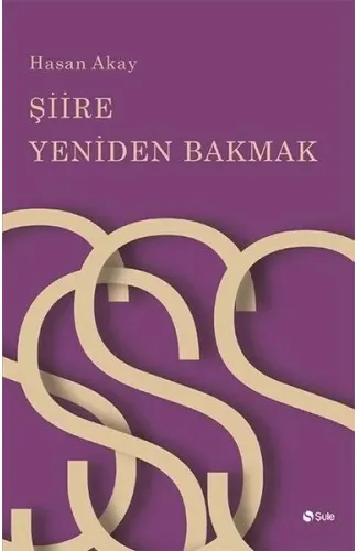 Şiire Yeniden Bakmak