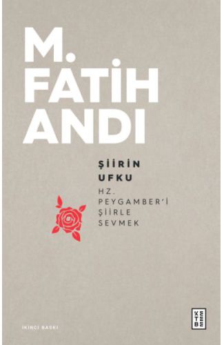 Şiirin Ufku - Hz.Peygamber'i Şiirle Sevmek