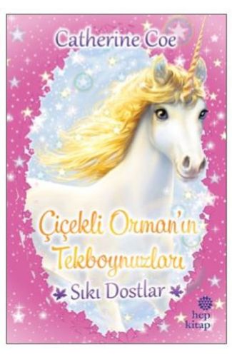 Sıkı Dostlar-Çiçekli Orman'ın Tekboynuzları