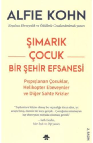 Şımarık Çocuk - Bir Şehir Efsanesi