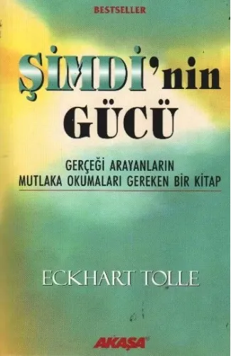 Şimdi'nin Gücü - Gerçeği Arayanların Mutlaka Okumaları Gereken Bir Kitap