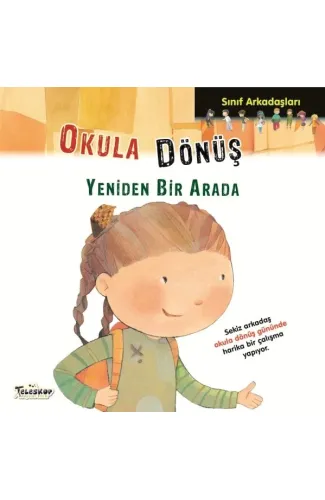 Sınıf Arkadaşları - Okula Dönüş