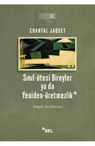 Sınıf-ötesi Bireyler ya da Yeniden-üretmezlik