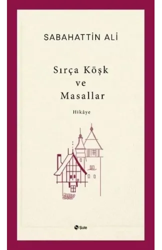 Sırça Köşk ve Masallar