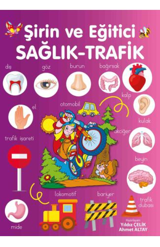 Şirin ve Eğitici Sağlık - Trafik