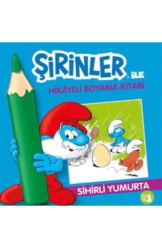 Şirinler İle Hikaye Boyama Kitabı - Sihirli Yumurta