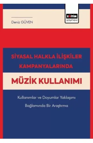 Siyasal Halkla İlişkiler Kampanyalarında Müzik Kullanımı