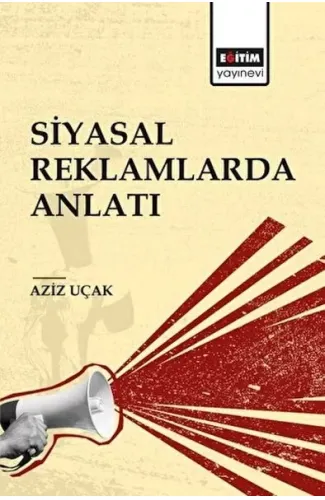 Siyasal Reklamlarda Anlatı