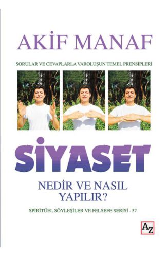 Siyaset Nedir ve Nasıl Yapılır? - Spiritüel Söyleşiler ve Felsefe Serisi 37