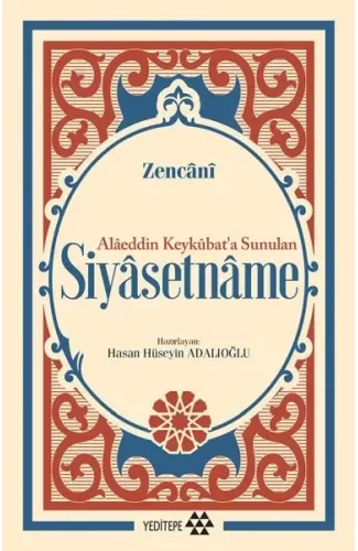 Siyasetname - Alâeddin Keykûbat’a Sunulan