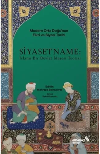 Siyasetname: İslami Bir Devlet İdaresi Teorisi