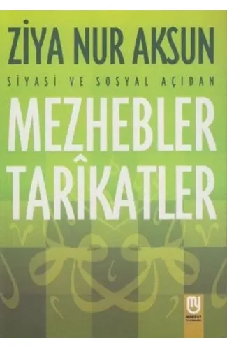 Siyasi ve Sosyal Açıdan Mezhebler Tarikatlar