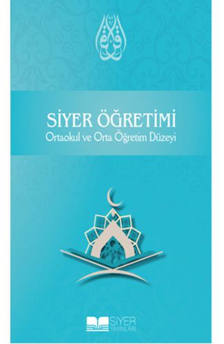 Siyer Öğretimi Ortaokul ve Orta Öğretim Düzeyi