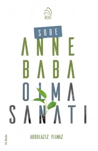 Sobe - Anne Baba Olma Sanatı