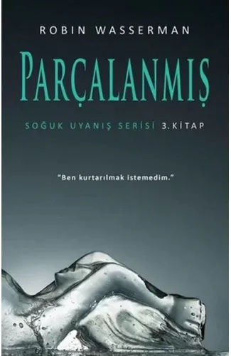 Soğuk Uyanış Serisi 3. Kitap - Parçalanmış