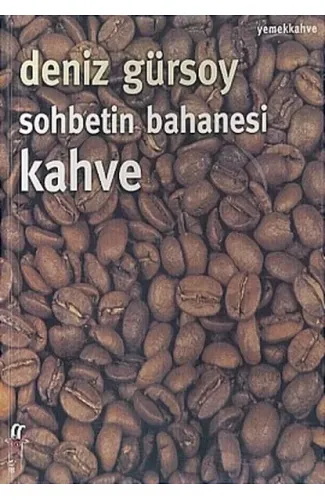 Sohbetin Bahanesi Kahve