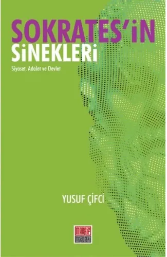 Sokratesin Sinekleri - Siyaset, Adalet ve Devlet