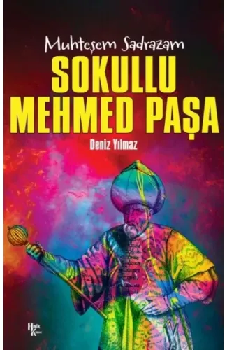 Sokullu Mehmed Paşa - Muhteşem Sadrazam