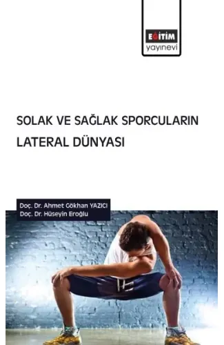 Solak ve Sağlak Sporcuların Lateral Dünyası